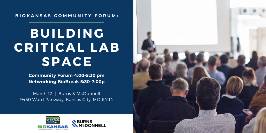 BioKansas Community Forum on Building Critical Lab Space